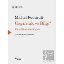 Özgürlük ve Bilgi - Fons Elders'le Söyleşi - Michel Foucault