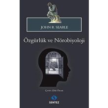 Özgürlük ve Nörobiyoloji - John R. Searle