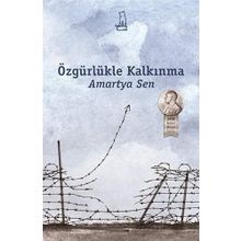 ÖZGÜRLÜKLE KALKINMA - AMARTYA SEN