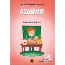 Özgüven - Kedi Tombi Değerler Eğitimi 5 - Özlem Pınar İvaşçu
