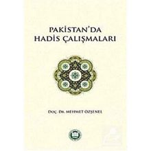 Pakistan’da Hadis Çalışmaları - Mehmet Özşenel