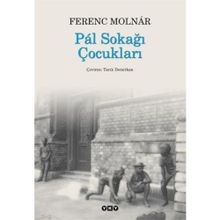 Pal Sokağı Çocukları - Ferenc Molnar