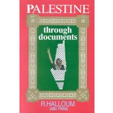 Palestine Through Documents - Ribhi Halloum