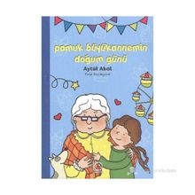 Pamuk Büyükannemin Doğum Günü - Aytül Akal