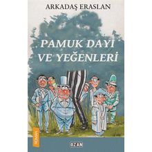 Pamuk Dayı ve Yeğenleri - Arkadaş Eraslan