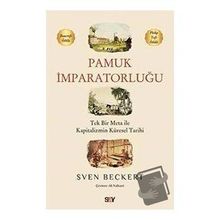 Pamuk İmparatorluğu - Sven Beckert