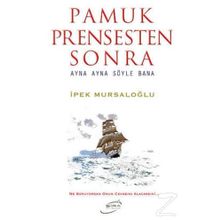 Pamuk Prensesten Sonra & Ayna Ayna Söyle Bana - İpek Mursaloğlu