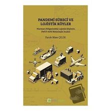 Pandemi Süreci ve Lojistik Köyler - Faruk Bilen Çelik