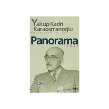 Panorama - Yakup Kadri Karaosmanoğlu