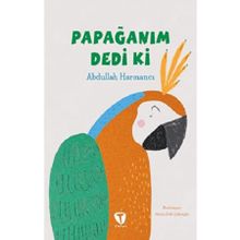 Papağanım Dedi Ki - Abdullah Harmancı
