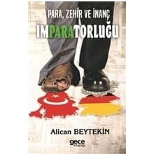 Para Zehir ve İnanç İmparatorluğu - Alican Beytekin