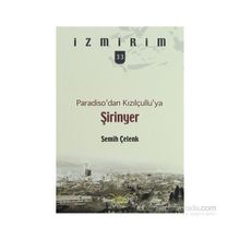 PARADISODAN KIZILÇULLUYA ŞİRİNYER - SEMIH ÇELENK