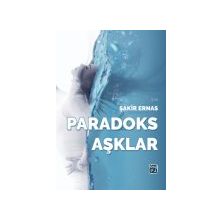Paradoks Aşklar - Şakir Ernas