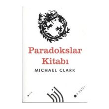 PARADOKSLAR KİTABI - MICHAEL CLARK