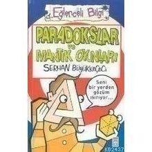 PARADOKSLAR VE MANTIK OYUNLARI EĞELENCELİ MATEMATIK - SERHAN BÜYÜKKEÇECİ