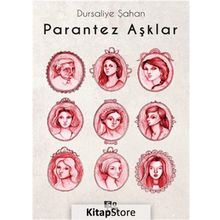 Parantez Aşklar - Dürsaliye Şahan