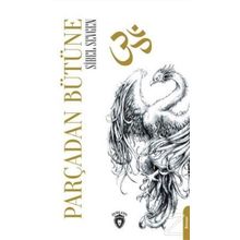 Parçadan Bütüne - Sibel Sevgen