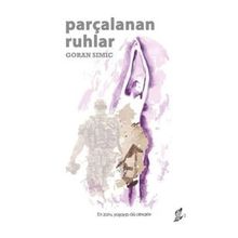 Parçalanan Ruhlar - Goran Simic