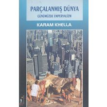 PARÇALANMIŞ DÜNYA - KARAM KHELLA