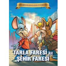 Parıltı Yayınları Bugünün Çocuklarına Öyküler - Tarla Faresi ile Şehir Faresi