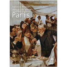 Paris: Kahvenin Peşinde Avrupa Cafelerinde - Hep Kitap