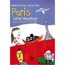 Paris Sanat Macerası Çocuklar İçin Sanat ve Gezi Rehberi - Genel