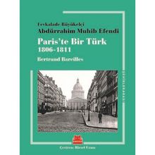 Paris’te Bir Türk 1806-1811 - Bertrand Bareilles