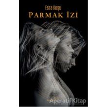 Parmak İzi / Esra Koşu / Müptela Yayınları