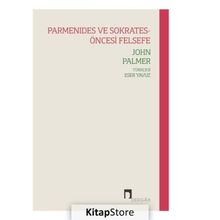 Parmenides ve Sokrates - Öncesi Felsefe
