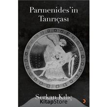 Parmenides'in Tanrıçası - Serkan Kılıç