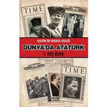 Parola Yayınları Dünya'da Atatürk - Atatürk'ün Evrensel Kişiliği