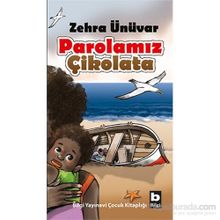 Parolamız Çikolata - Zehra Ünüvar