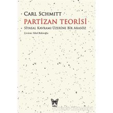 Partizan Teorisi - Carl Schmitt