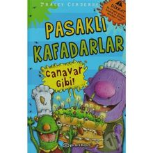 PASAKLI KAFADARLAR CANAVAR GIBI - GENEL
