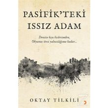 Pasifik’teki Issız Adam - Oktay Tilkili