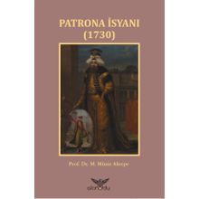Patrona İsyanı 1730 - M. Münir Aktepe