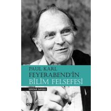 Paul Karl Feyerabend'İn Bilim Felsefesi - Serdar Saygılı