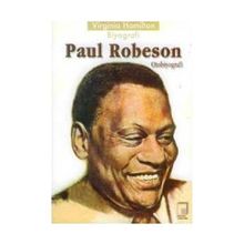 PAUL ROBESON - VIRGINIA HAMILTON