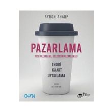 Pazarlama Yeni Pazarlama Geleceğin Pazarlaması / Byron Sharp