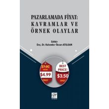 Pazarlamada Fiyat - Kavramlar ve Örnek Olaylar - Kalender Özcan Atılgan