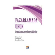 Pazarlamada Ürün - Öznur Özkan Tektaş Bahtışen Kavak Canan Eryiğit