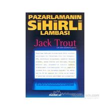 Pazarlamanın Sihirli Lambası - Jack Trout