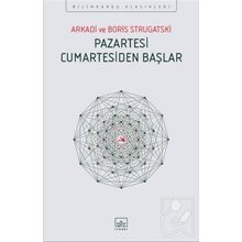 Pazartesi Cumartesiden Başlar - Arkadi Ştrugatski Boris Strugatski