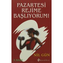 Pazartesi Rejime Başlıyorum! - Nil Gün
