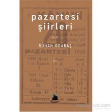Pazartesi Şiirleri - Ruhan Odabaş