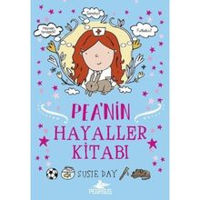 Pea’nin Hayaller Kitabı - Susıe Day