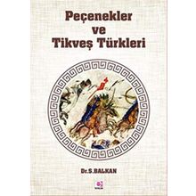 Peçenekler ve Tikveş Türkleri - Sami Balkan
