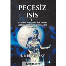 Peçesiz İsis 2 - Helena Petrovna Blavatsky