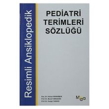 Pediatri Terimleri Sözlüğü - Hamza Karabiber Murat Yurdakök Cengiz Yakıncı