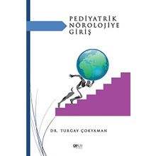 Pediyatrik Nörolojiye Giriş - Turgay Çokyaman